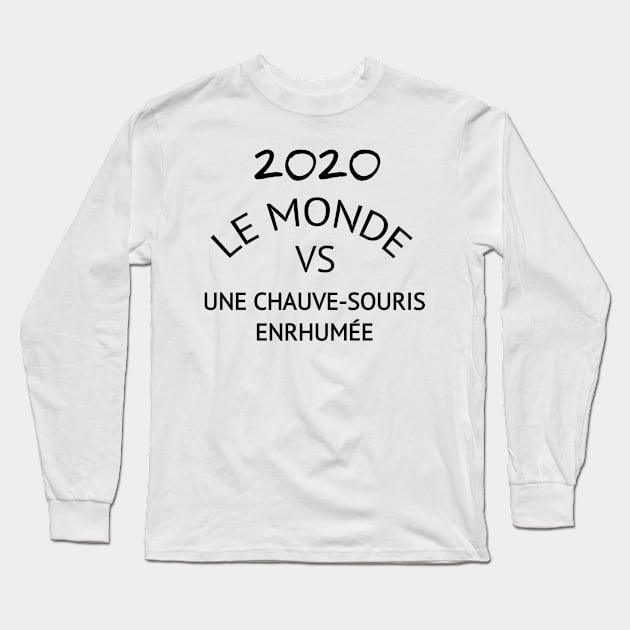 Le monde Vs une chauve -souris enrhumée Long Sleeve T-Shirt by CreativeLimes